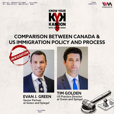 S04 Ep14 – Comparison between Canada and US Immigration Policy and Process