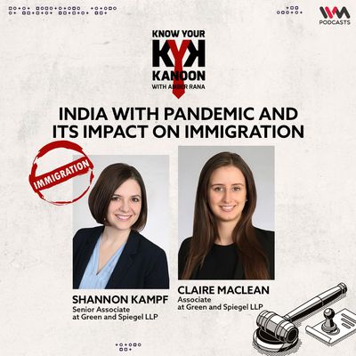 S04 E12: India with Pandemic and its impact on Immigration